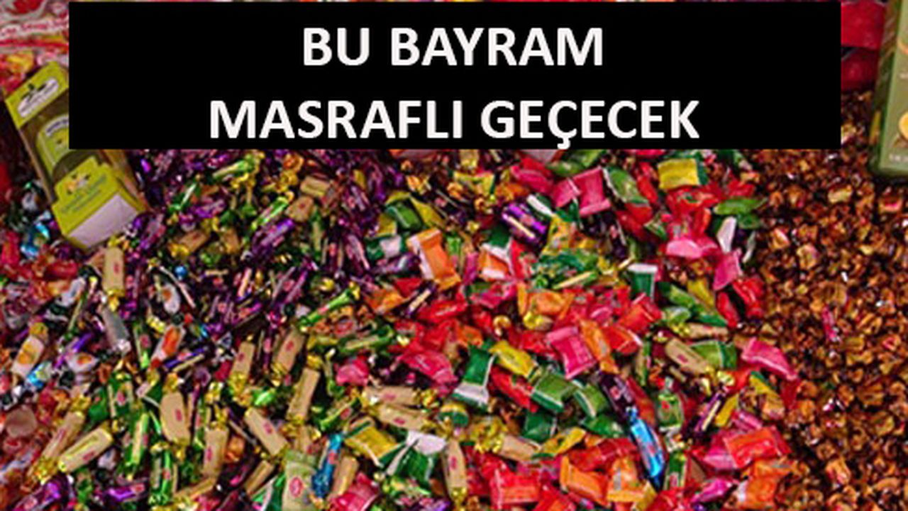 Bayram şekerine yüzde 40 zam