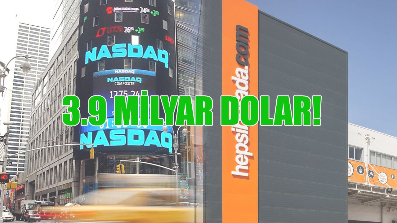 Hepsiburada NASDAQ değerlemesiyle 3.9 milyar dolara ulaştı